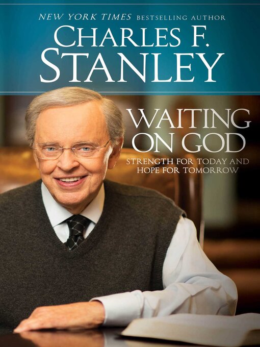 Title details for Waiting on God by Charles F. Stanley - Wait list
